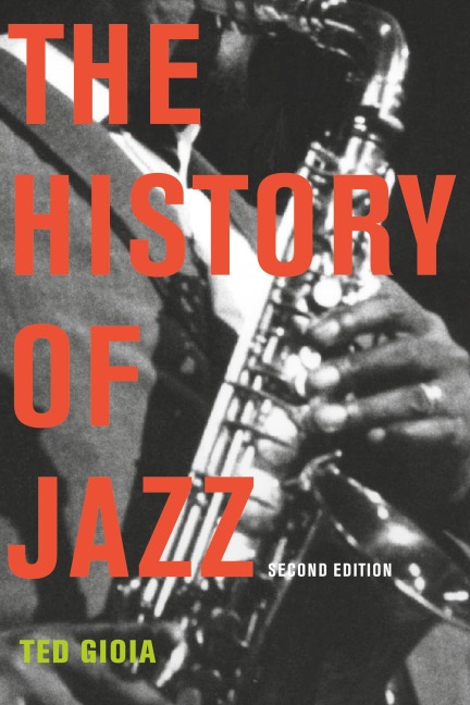 The History of Jazz - Ted Gioia
