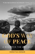 God's way of peace: A Book for the Anxious - Horatius Bonar