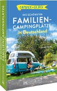 Cover-Bild zum Titel 'Camperglück Die schönsten Familien-Campingplätze in Deutschland' von 'Corinna Harder'