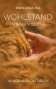 Cover-Bild zum Titel 'Wohlstand im Willen Gottes' von 'John Angelina'