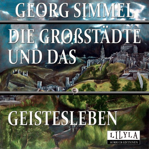 Die Großstädte und das Geistesleben - Georg Simmel
