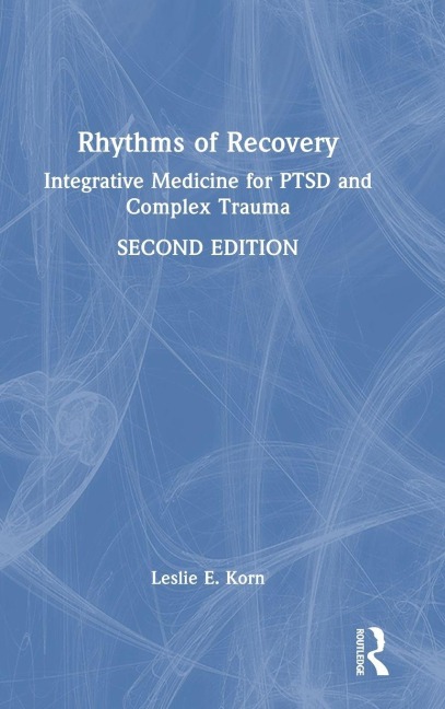 Rhythms of Recovery - Leslie E. Korn
