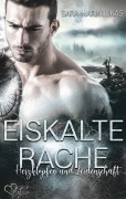 Cover-Bild zum Titel 'Eiskalte Rache - Herzklopfen und Leidenschaft' von 'Sara-Maria Lukas'