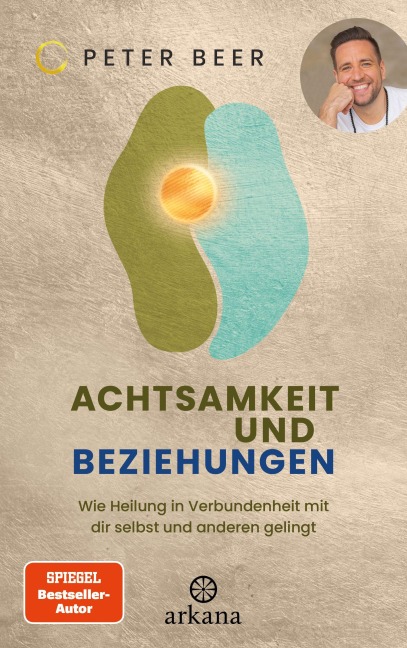 Achtsamkeit und Beziehungen - Peter Beer