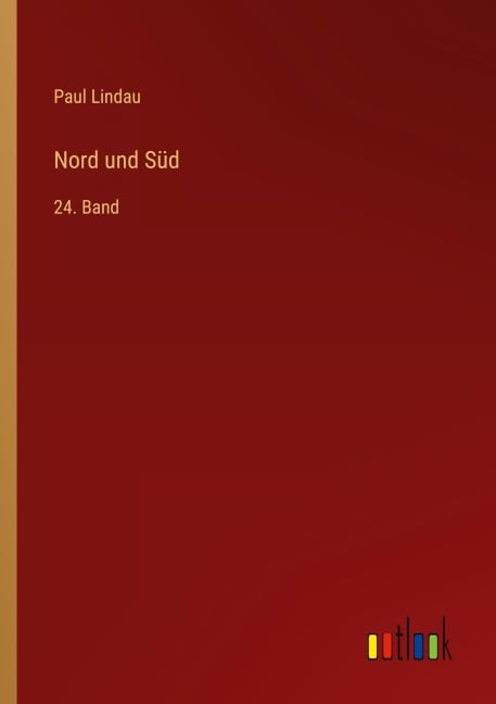 Nord und Süd - Paul Lindau