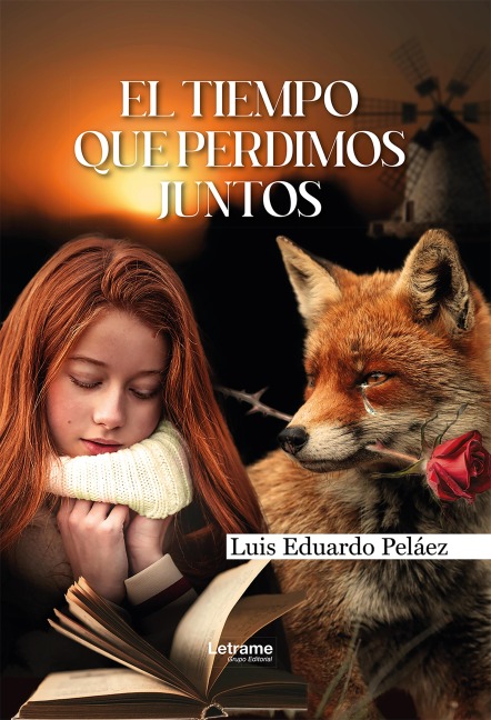 El tiempo que perdimos juntos - Luis Eduardo Peláez