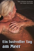 Ein lustvoller Tag am Meer - Conny van Lichte
