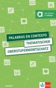 Cover-Bild zum Titel 'Palabras en contexto. Thematischer Oberstufenwortschatz Spanisch. Buch mit digitalen Extras' von ''