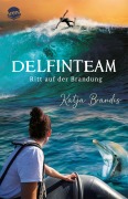 Cover-Bild zum Titel 'DelfinTeam (3). Ritt auf der Brandung' von 'Katja Brandis'