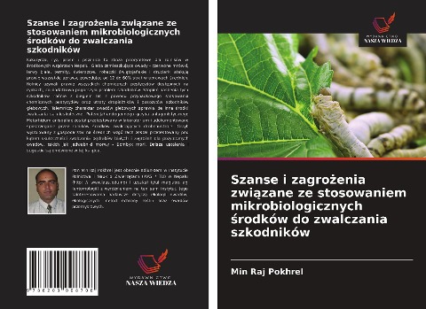 Szanse i zagro¿enia zwi¿zane ze stosowaniem mikrobiologicznych ¿rodków do zwalczania szkodników - Min Raj Pokhrel