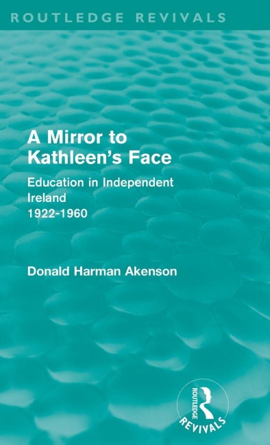 A Mirror to Kathleen's Face - Donald Akenson