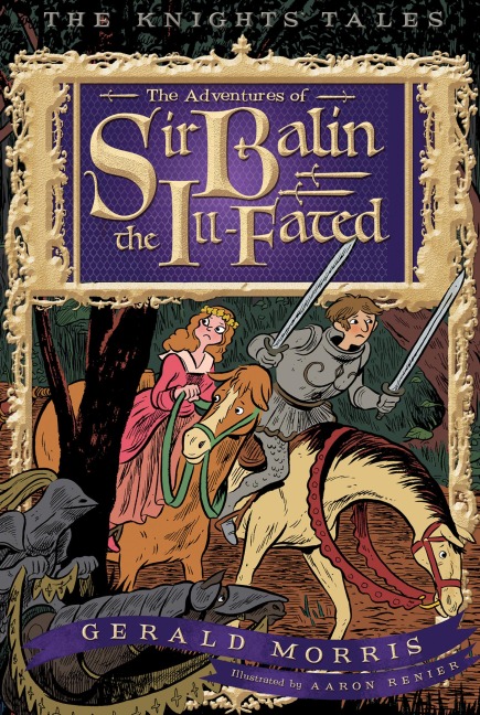 The Adventures of Sir Balin the Ill-Fated - Gerald Morris