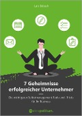 Cover-Bild zum Titel '7 Geheimnisse erfolgreicher Unternehmer' von 'Lars Bobach'