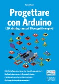 Cover-Bild zum Titel 'Progettare con Arduino. LED, display, sensori: 30 progetti completi' von 'Paolo Aliverti'