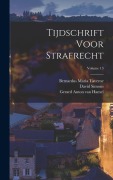 Cover-Bild zum Titel 'Tijdschrift Voor Strafrecht; Volume 13' von 'Meinardus Siderius Pols'