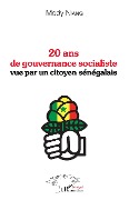Cover-Bild zum Titel '20 ans de gouvernance socialiste vue par un citoyen sénégalais' von 'Mody Niang'