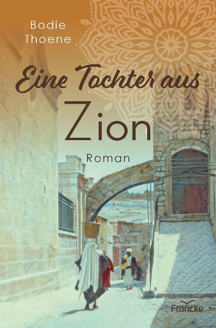 Eine Tochter aus Zion - Bodie Thoene