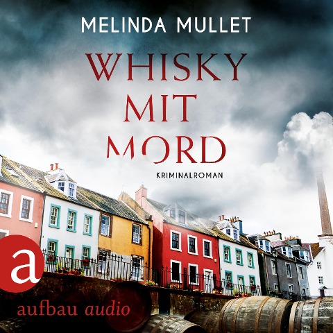 Whisky mit Mord - Melinda Mullet