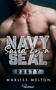 Cover-Bild zum Titel 'Saved by a Navy SEAL - Rusty' von 'Marliss Melton'