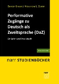 Performative Zugänge zu Deutsch als Zweitsprache (DaZ) - Doreen Bryant, Alexandra Lavinia Zepter