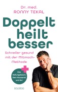 Cover-Bild zum Titel 'Doppelt heilt besser' von 'Ronny Tekal'