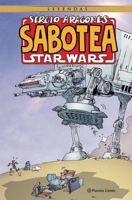 Sergio Aragonés sabotea Star Wars - 