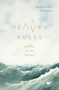 Cover-Bild zum Titel 'Heaven Rules' von 'Nancy Demoss Wolgemuth'