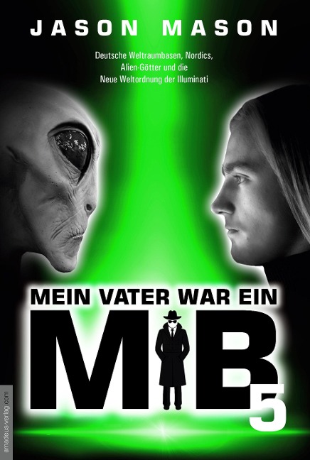 Mein Vater war ein MiB - Band 5 - Jason Mason