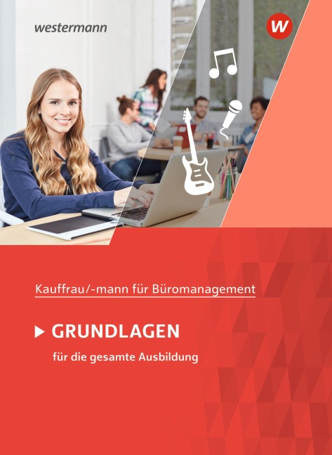 Kaufmann/Kauffrau für Büromanagement - Denise Aigner, Monique Pohontsch, Günter Hellmers, Ursula Wathling, Sabine Holtmann