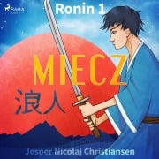 Cover-Bild zum Titel 'Ronin 1 - Miecz' von 'Jesper Nicolaj Christiansen'