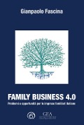 Cover-Bild zum Titel 'Family business 4.0. Problemi e opportunità per le imprese familiari italiane' von 'Gianpaolo Fascina'
