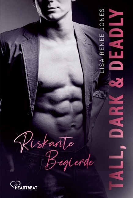 Tall, Dark and Deadly - Riskante Begierde - Lisa Renee Jones