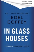 Cover-Bild zum Titel 'In Glass Houses' von 'Edel Coffey'