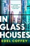 Cover-Bild zum Titel 'In Glass Houses' von 'Edel Coffey'