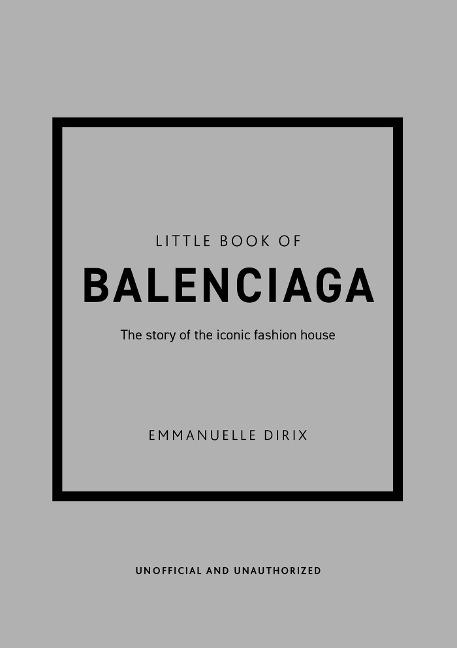 Little Book of Balenciaga - Emmanuelle Dirix