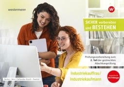 Cover-Bild zum Titel 'Prüfungsvorbereitung Sicher vorbereiten und bestehen. Industriekauffrau/Industriekaufmann' von 'Iris Faßbender-Busch, Cosima Becker, Laura Boix, Werner Pawlicki'