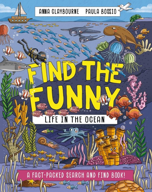 Find the Funny: Life in the Ocean - Anna Claybourne