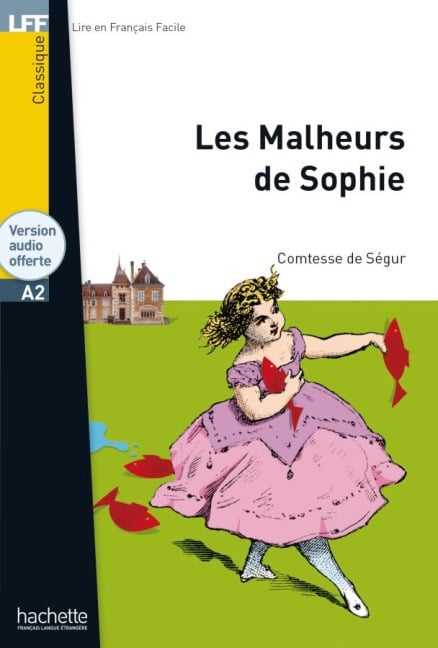 Les Malheurs de Sophie - Comtesse Sophie de Ségur