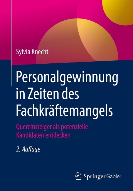 Personalgewinnung in Zeiten des Fachkräftemangels - Sylvia Knecht