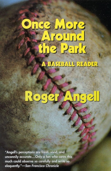 Once More Around the Park - Roger Angell