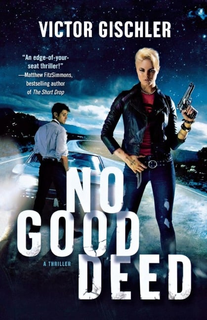 No Good Deed - Victor Gischler