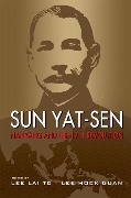 Sun Yat-Sen, Nanyang and the 1911 Revolution - 