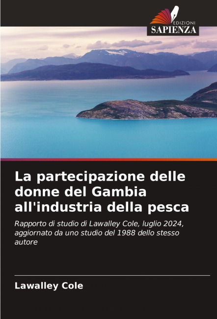La partecipazione delle donne del Gambia all'industria della pesca - Lawalley Cole
