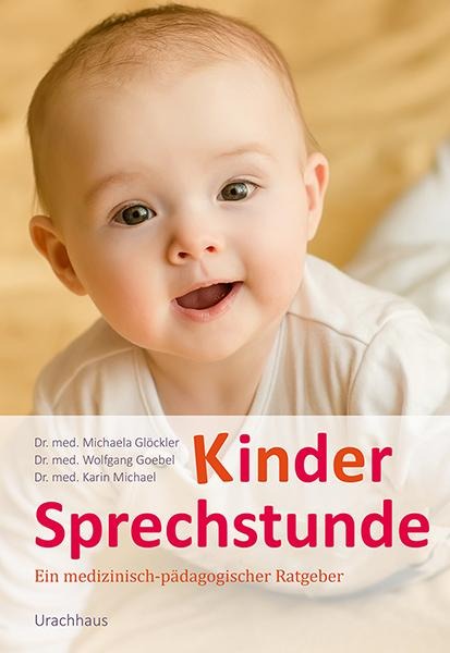 Kindersprechstunde - Michaela Glöckler, Wolfgang Goebel, Karin Michael