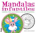 Cover-Bild zum Titel 'Mandalas Infantiles: Diseños Para Que Pinten Los Más Pequeños' von 'María Rosa Legarde'