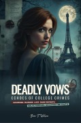Cover-Bild zum Titel 'Deadly Vows: Echoes of College Crimes' von 'Bree T. Wilson'