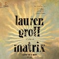 Cover-Bild zum Titel 'Matrix' von 'Lauren Groff'