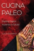 Cover-Bild zum Titel 'Cucina Paleo' von 'Luca Romano'