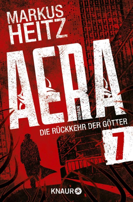 AERA 7 - Die Rückkehr der Götter - Markus Heitz