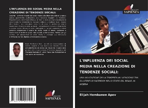 L'Influenza Dei Social Media Nella Creazione Di Tendenze Sociali - Elijah Hembanen Apev